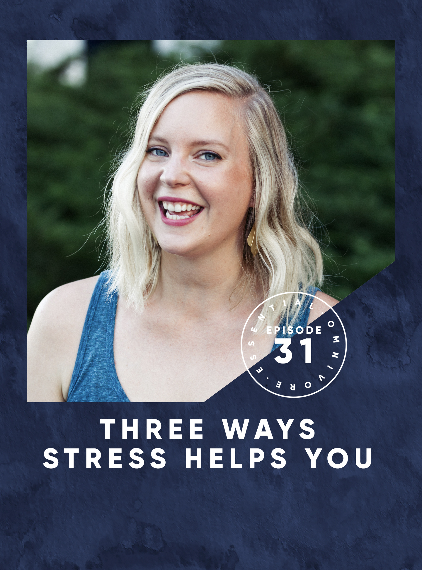 Three Ways Stress Helps